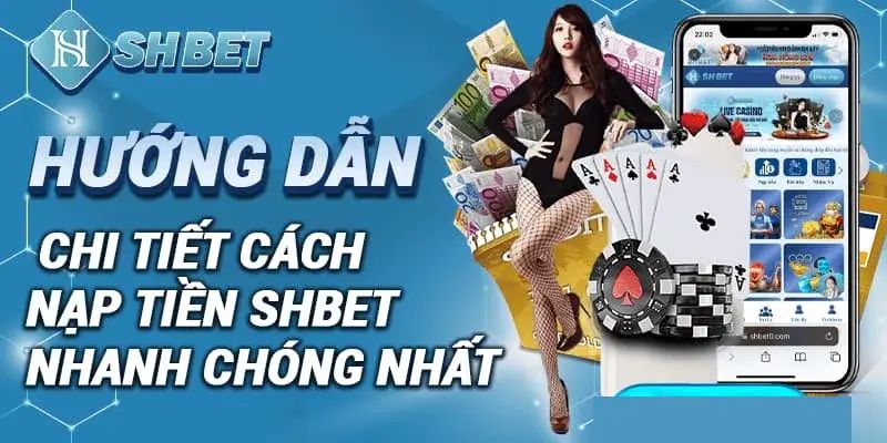 Nạp tiền trang cá độ bóng đá trực tuyến SHBET đơn giản trong ít phút