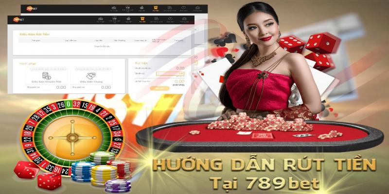 Rút tiền trang cá độ bóng đá trực tuyến 789BET có quy trình 4 bước