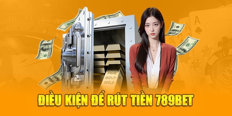 Rút tiền trang cá độ bóng đá trực tuyến 789BET cần tuân thủ quy định