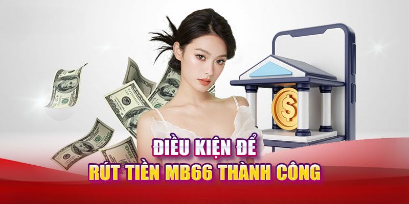 Quy định rút tiền tại trang web cá độ bóng đá  MB66