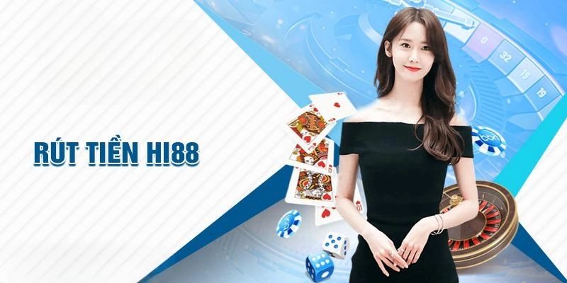 Rút tiền tại trang cá độ bóng đá trực tuyến HI88