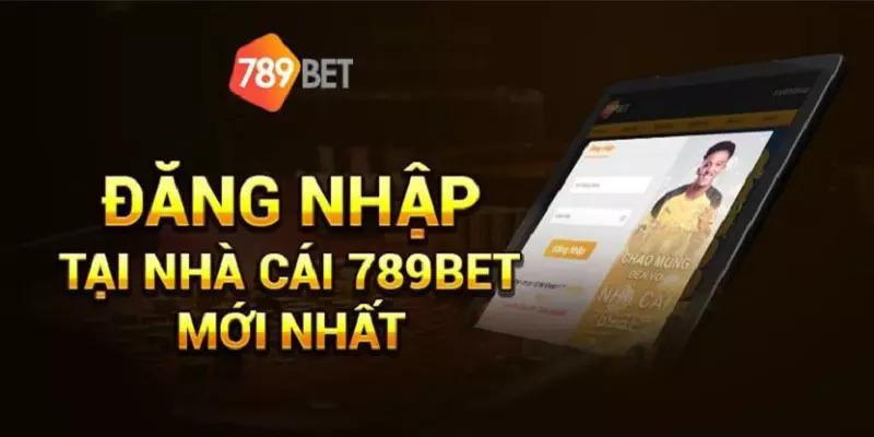 Hướng dẫn đăng nhập trang cá độ bóng đá trực tuyến 789BET đơn giản